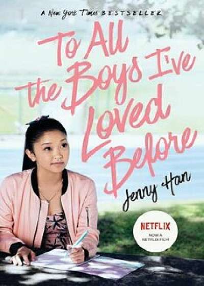 To All the Boys I've Loved Before, Paperback/Jenny Han