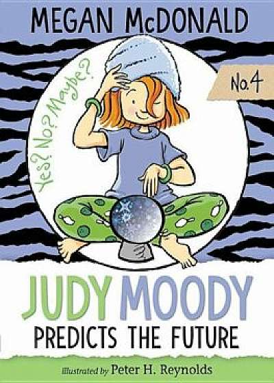Judy Moody Predicts the Future, Paperback/Megan McDonald