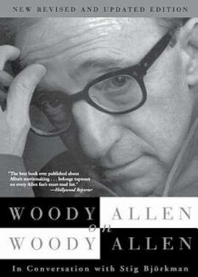 Woody Allen on Woody Allen, Paperback/Woody Allen