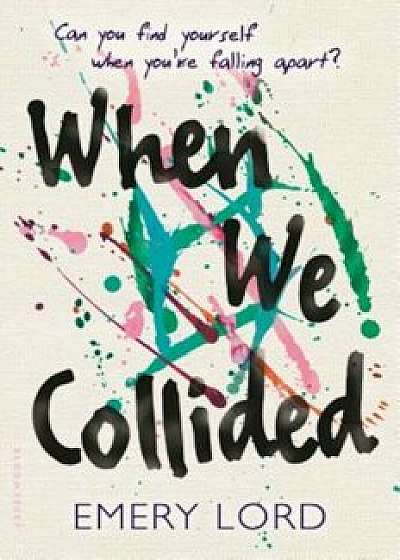 When We Collided, Paperback/Emery Lord