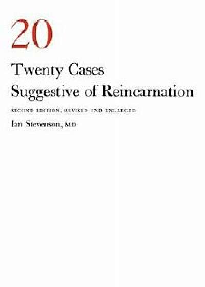 Twenty Cases Suggestive of Reincarnation, 2D, Paperback (2nd Ed.)/Ian Stevenson