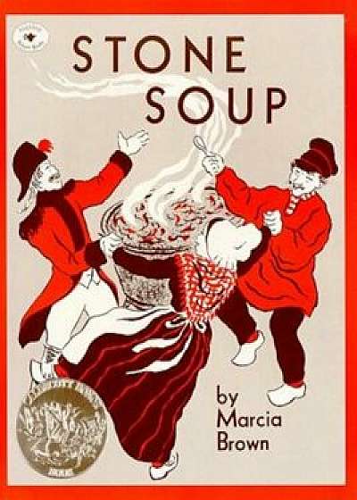 Stone Soup: An Old Tale, Paperback/Marcia Brown