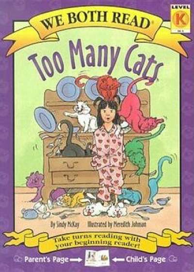 Too Many Cats: Level K, Paperback/Sindy McKay