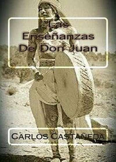 Las Ensenanzas de Don Juan (Spanish), Paperback/Carlos Castaneda
