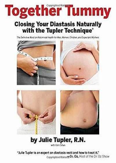 Together Tummy, Paperback/Julie, RN Tupler