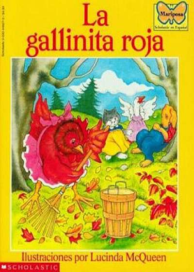 La Gallinita Roja: (Spanish Language Edition of the Little Red Hen), Paperback/Lucinda McQueen