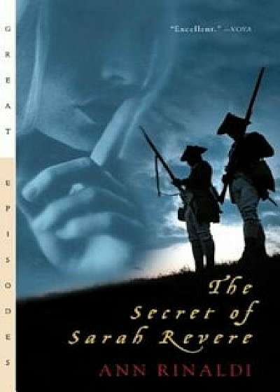 The Secret of Sarah Revere, Paperback/Ann Rinaldi