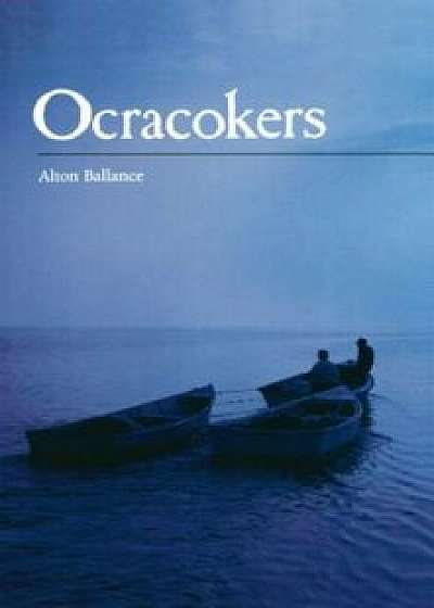 Ocracokers, Paperback/Alton Ballance