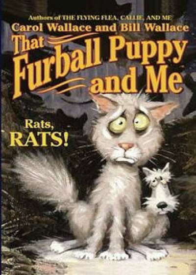 That Furball Puppy and Me, Paperback/Carol Wallace