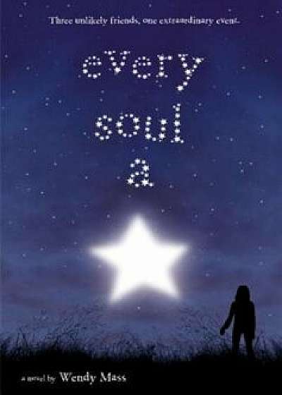 Every Soul a Star, Paperback/Wendy Mass