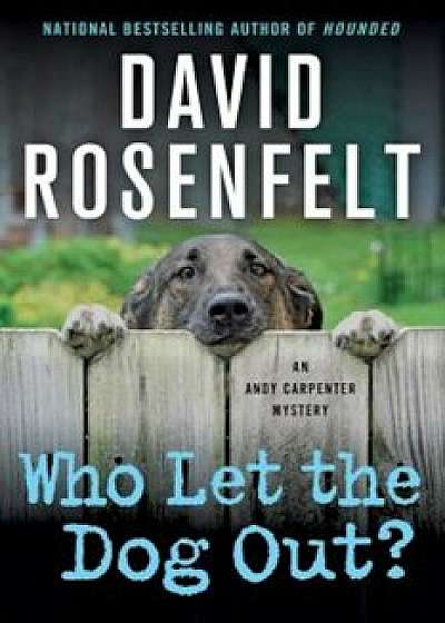 Who Let the Dog Out', Paperback/David Rosenfelt