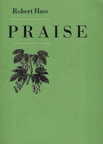 Praise, Paperback/Robert Hass