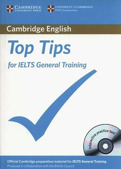 Top Tips for Ielts General Training Paperback 'With CDROM', Paperback/Cambridge ESOL