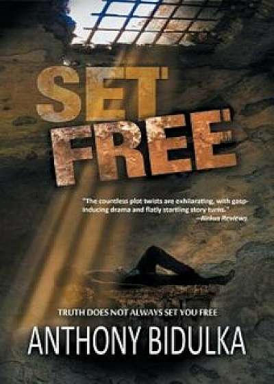 Set Free, Paperback/Anthony Bidulka