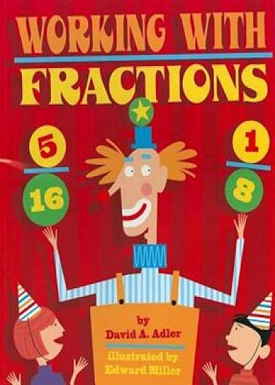 Working with Fractions, Paperback/David A. Adler