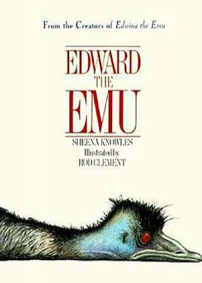 Edward the Emu, Paperback/Sheena Knowles