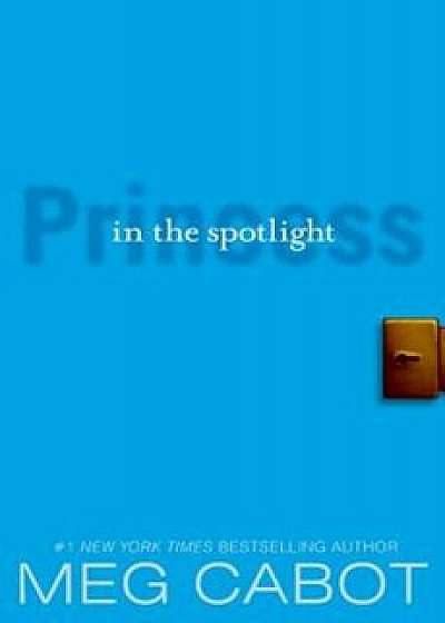 The Princess Diaries, Volume II: Princess in the Spotlight, Paperback/Meg Cabot