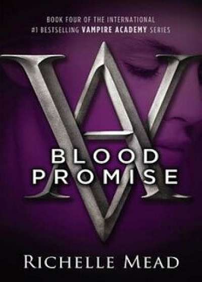 Blood Promise, Paperback/Richelle Mead