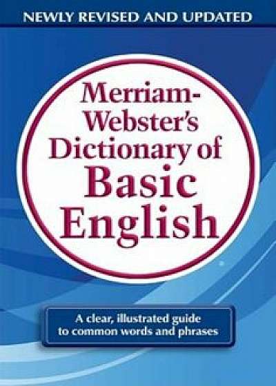 Merriam-Webster's Dictionary of Basic English, Paperback/Merriam-Webster