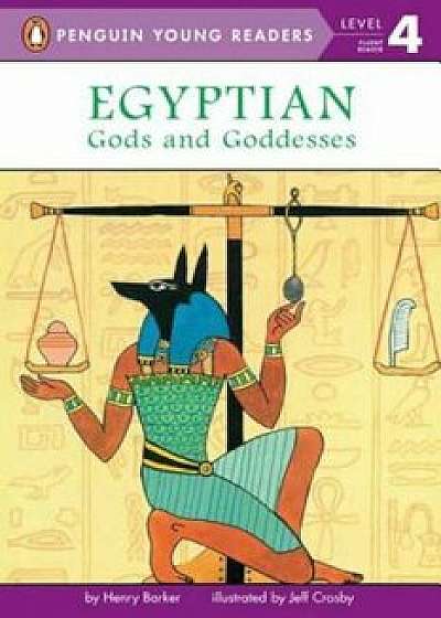 Coperta cărții Egyptian Gods & Goddesses, Paperback/Henry Barker de Henry Barker