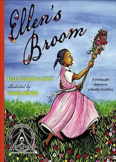 Ellen's Broom, Hardcover/Kelly Starling Lyons