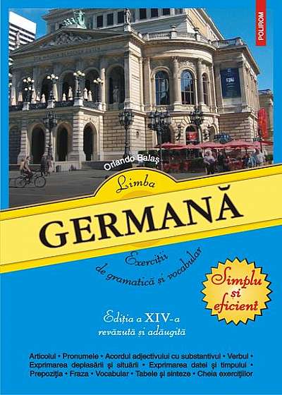 Limba germană. Exerciții de gramatică și vocabular (ediţia a XIV-a revăzută şi adăugită)