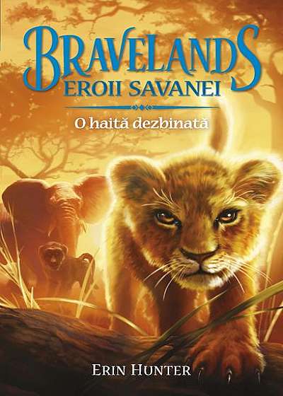 Bravelands. Eroii savanei. O haită dezbinată (Vol.1)