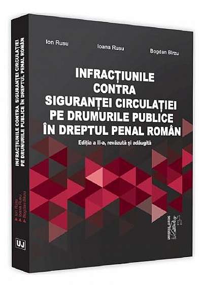 Infracțiunile contra siguranței circulației pe drumurile publice în dreptul penal român