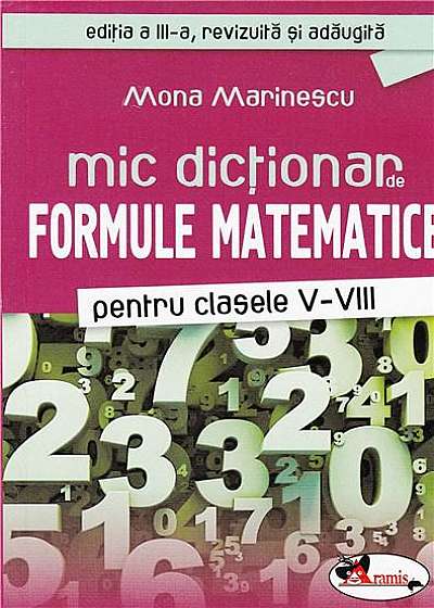 Mic dictionar de formule matematice pentru clasele V-VIII