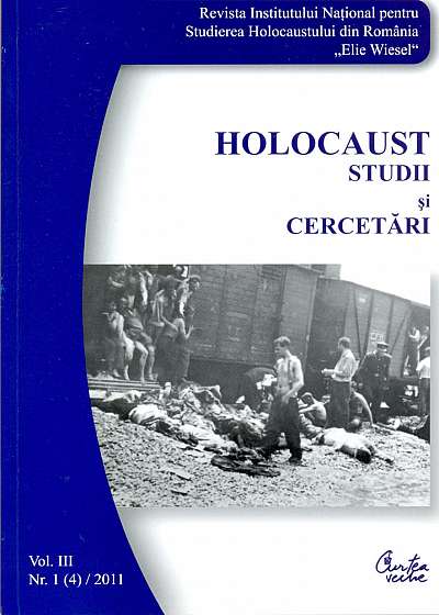 Coperta cărții Revista INSHR Holocaust. Studii si cercetari, vol. III, nr. 1(4)/2011