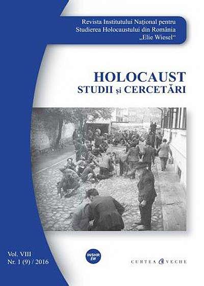 Coperta cărții Revista INSHR-EW Holocaust. Studii si cercetari, vol. VIII, nr. 1 (9)