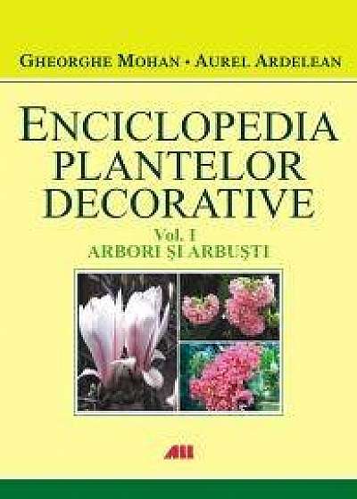 Enciclopedia plantelor decorative, vol. 1, arbori si arbusti