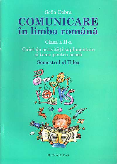Comunicare in limba romana - Clasa a II-a - Semestrul II