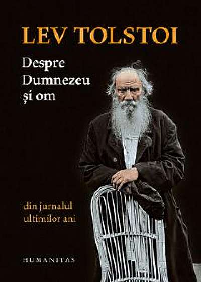 Despre Dumnezeu si om