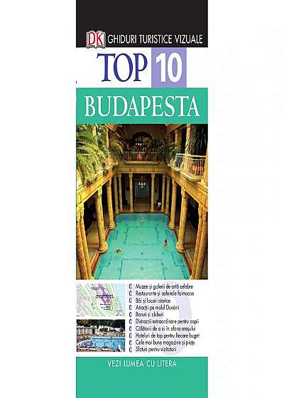 Top 10. Budapesta. Ghid turistic ilustrat. Reeditare
