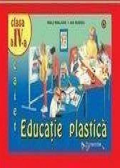 Educatie Plastica - Cls. a IV-a