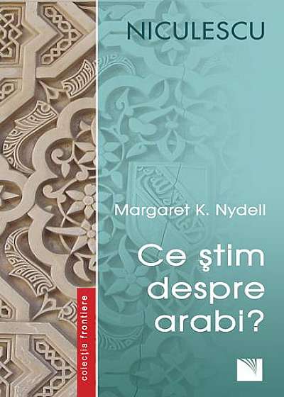 Coperta cărții Ce stim despre arabi?