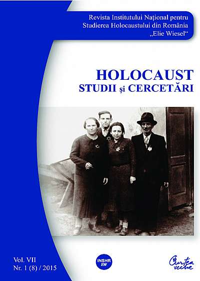 Coperta cărții Revista INSHR Holocaust. Studii si cercetari, vol. VII, nr. 1(8)/2015