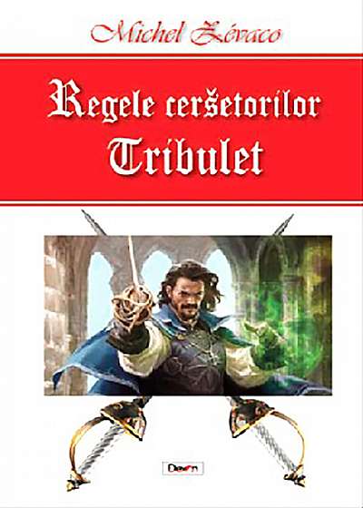 Regele cersetorilor - Vol. 1 - Tribulet