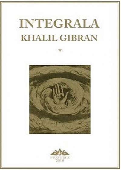 Integrala - Khalil Gibran (set 2 volume)