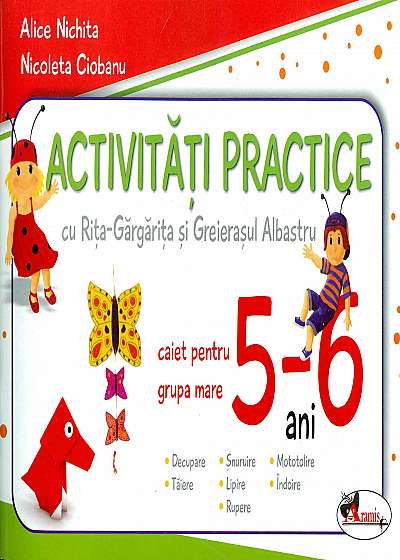Activitati practice cu Rita-Gargarita si Greierasul Albastru, pentru grupa mare 5-6 ani