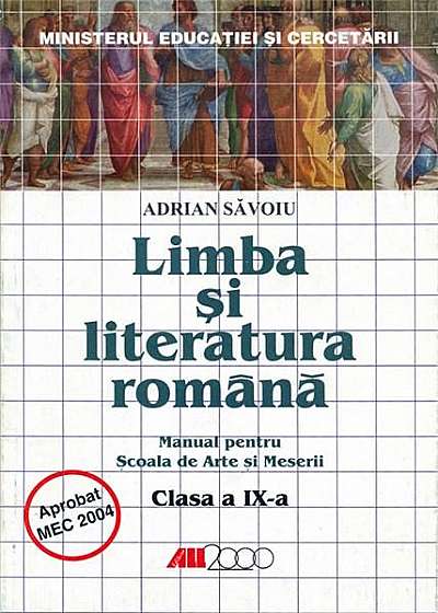 Limba si literatura romana. Manual pentru scoala de arte si meserii clasa a IX-a