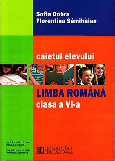 Limba si literatura romana. Caietul elevului de clasa a VI-a