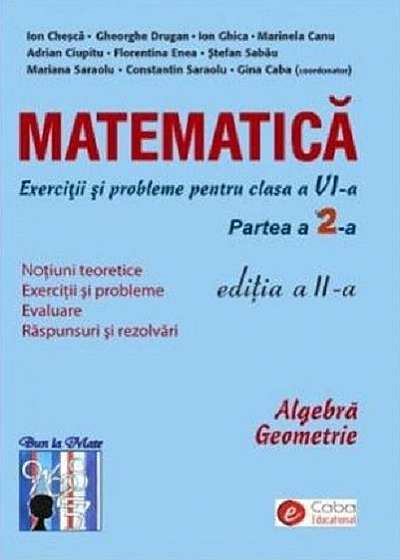 Matematica - exercitii si probleme pentru clasa a VI-a, partea a II-a, editia a II-a