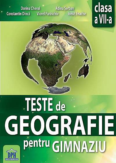 Teste de Geografie pentru gimnaziu - Clasa a VII-a