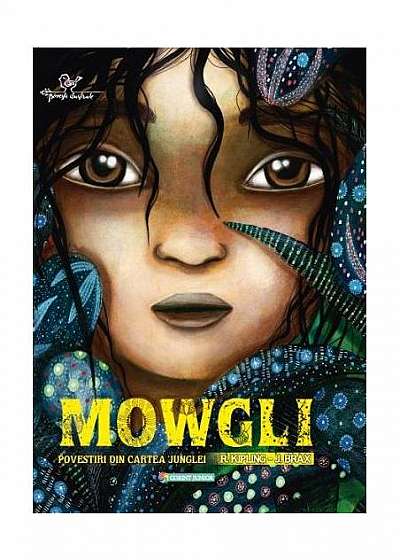Mowgli. Povestiri din Cartea Junglei