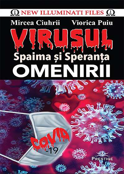 Virusul - Spaima si Speranta omenirii
