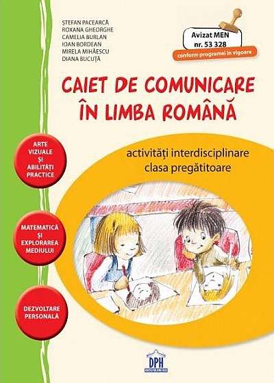 Caiet de comunicare in limba romana - Clasa pregatitoare: activitati independente