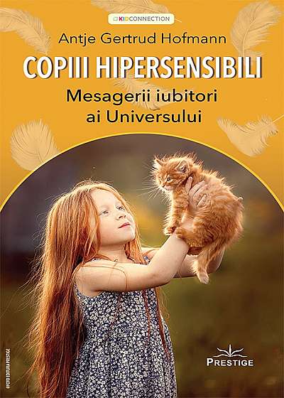 Copiii hipersensibili - Mesagerii iubitori ai universului