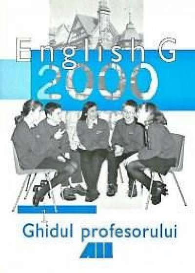 Enghlish G 2000 - Ghidul profesorului pentru limba engleza - Cls. a V-a